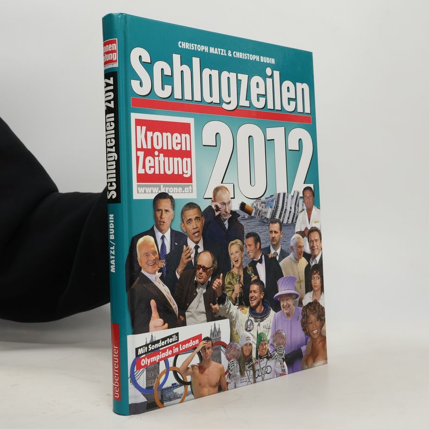 Christoph Matzl Schlagzeilen 2012. Kronen Zeitung
