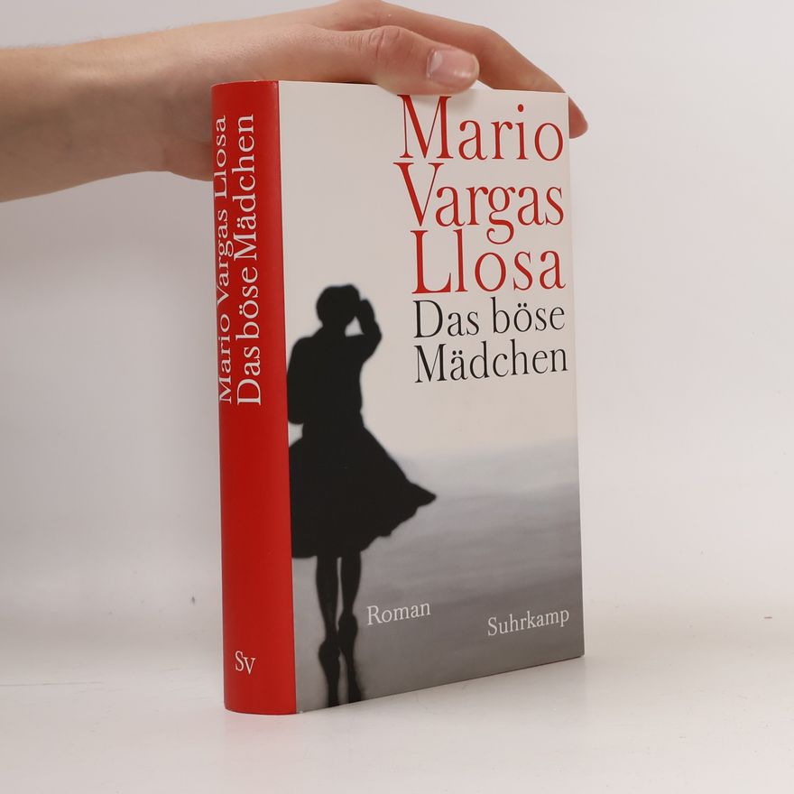 Mario Vargas Llosa Das böse Mädchen