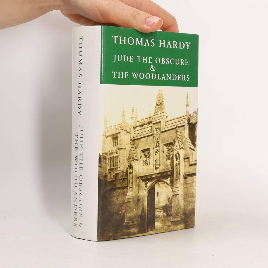 Thomas Hardy Jude the obscure & The Woodlanders