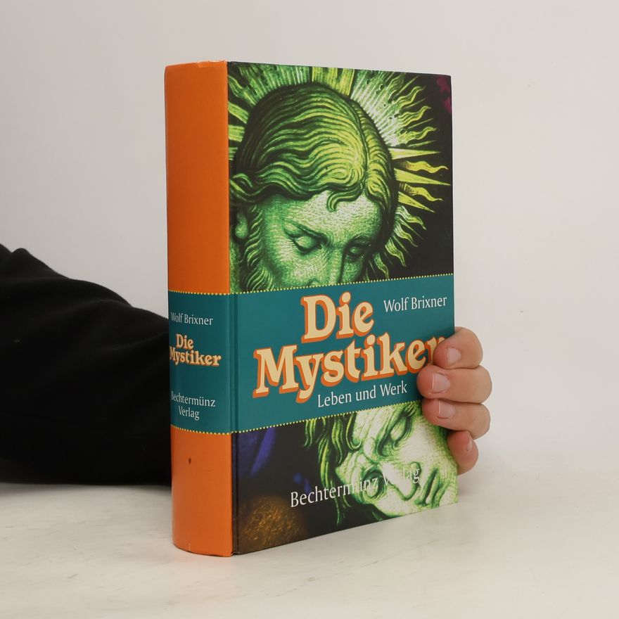 Wolf Brixner Die Mystiker