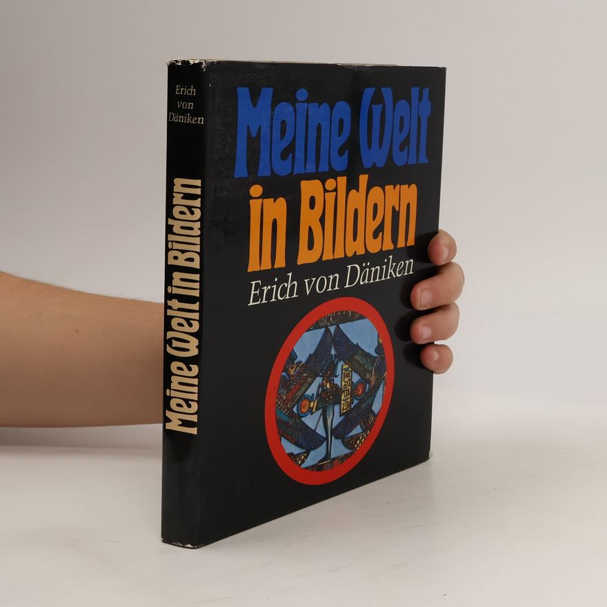 Erich von Däniken Meine Welt in Bildern