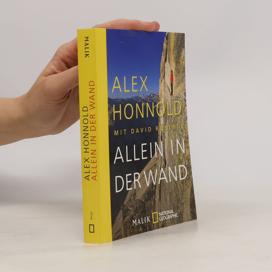 Alex Honnold Allein in der Wand