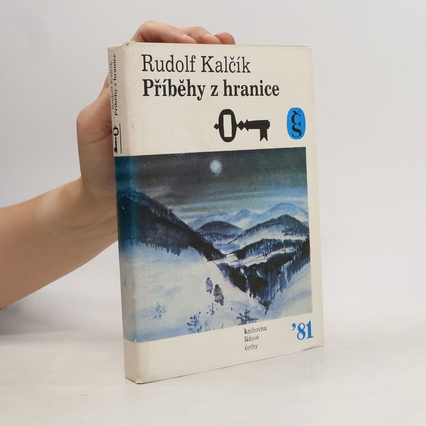 Rudolf Kalčík Příběhy z hranice