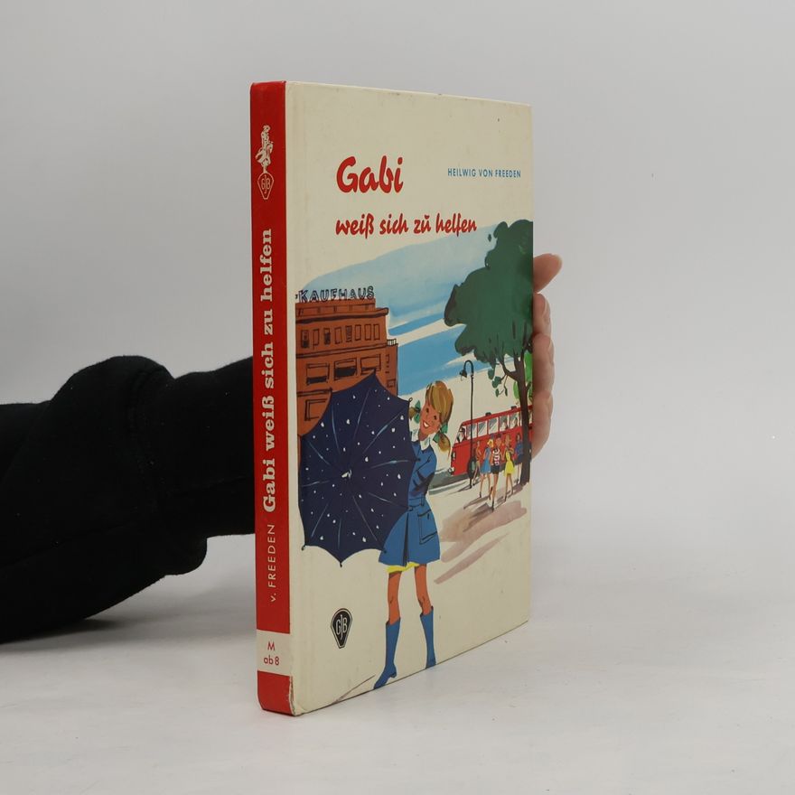 Heilwig von Freeden Gabi weiß sich zu helfen