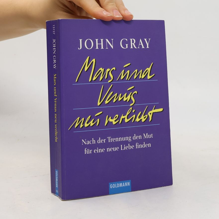 John Gray Mars und Venus neu verliebt
