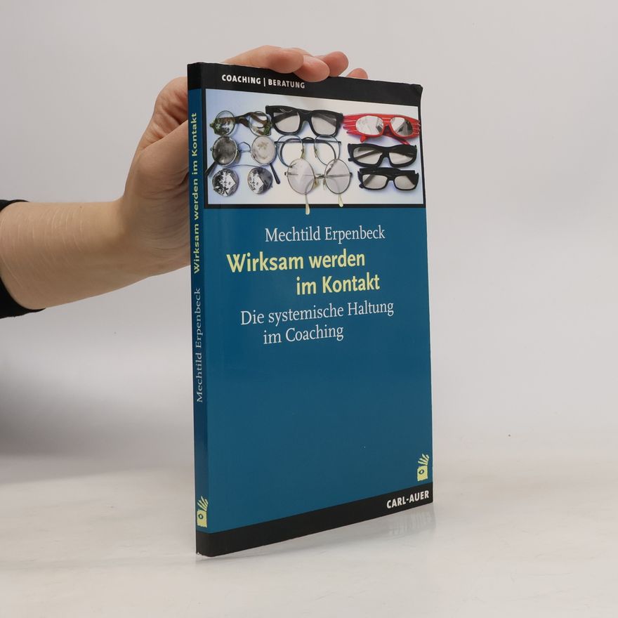 Mechtild Erpenbeck Wirksam werden im Kontakt