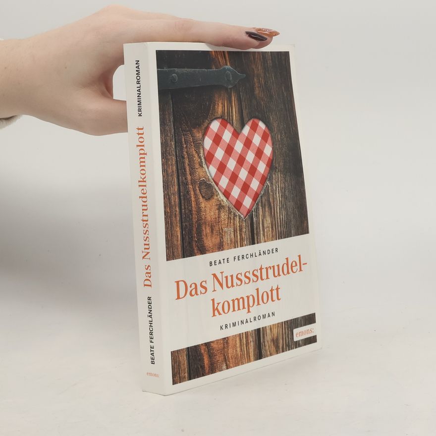 Beate Ferchländer Das Nussstrudelkomplott