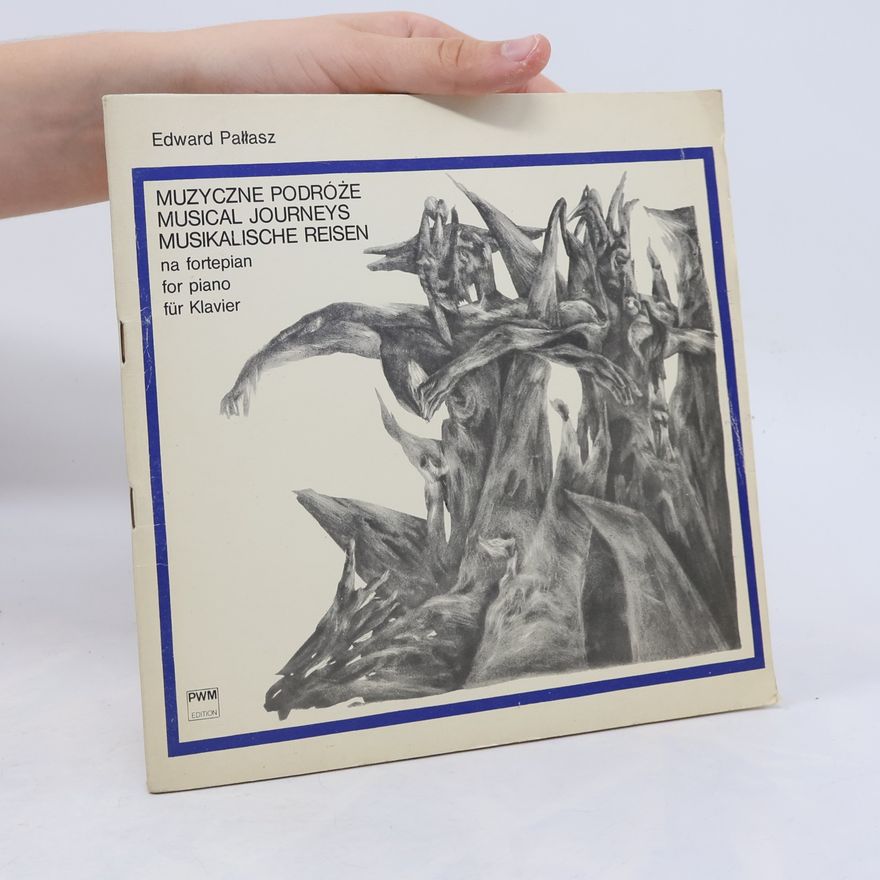 Edward Pałłasz Muzyczne Podróże / Musical Journeys / Musikalische Reisen
