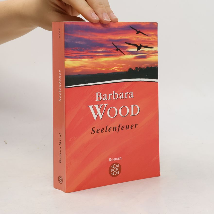 Barbara Wood Seelenfeuer