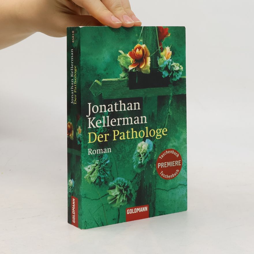 Jonathan Kellerman Der Pathologe