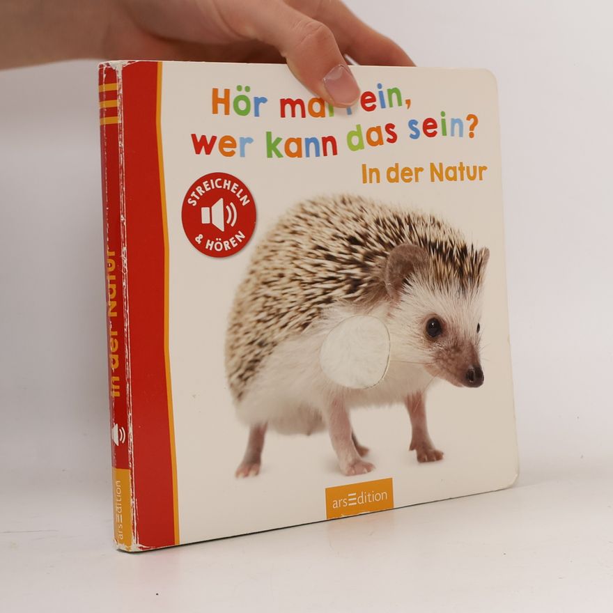 Various authors Hör mal rein, wer kann das sein? In der Natur
