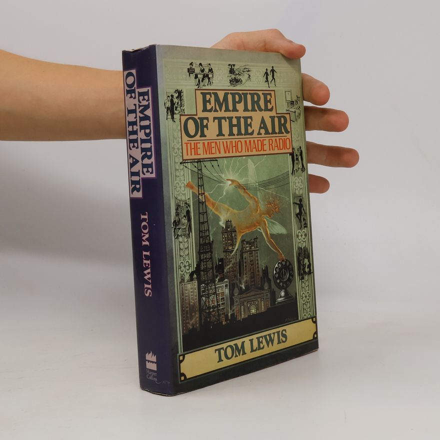 Thomas S. Lewis Empire of the Air