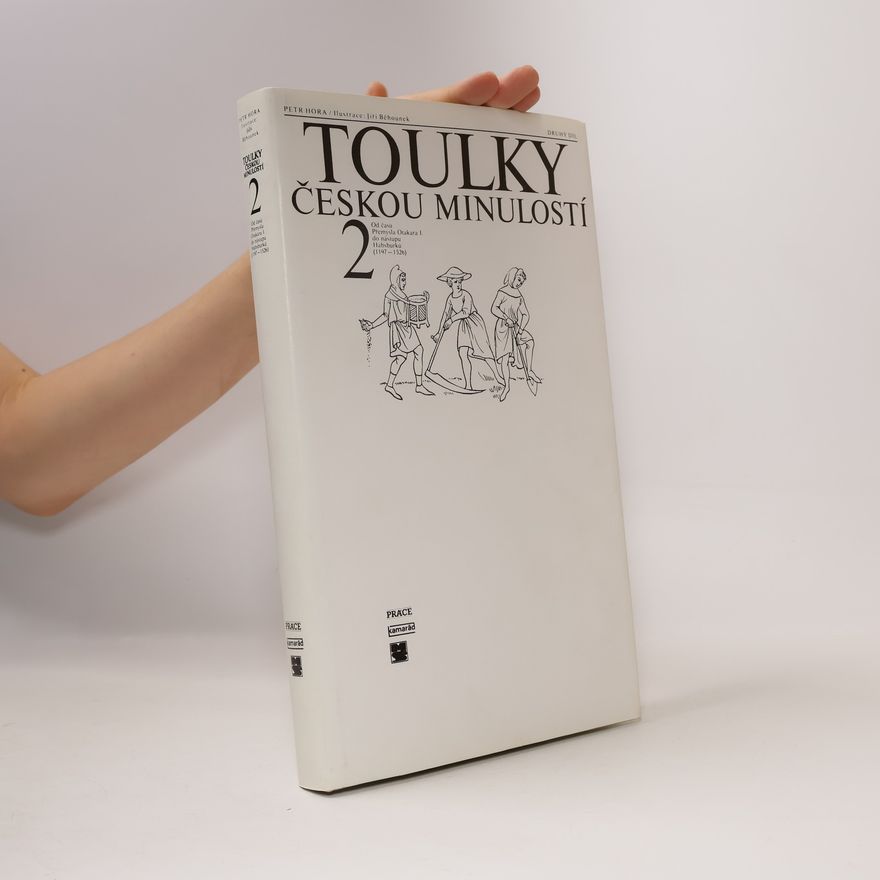 Petr Hora Hořejš Toulky českou minulostí 2