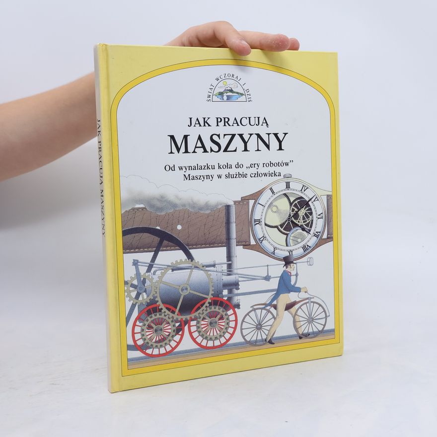 Robert Walster Jak pracują maszyny