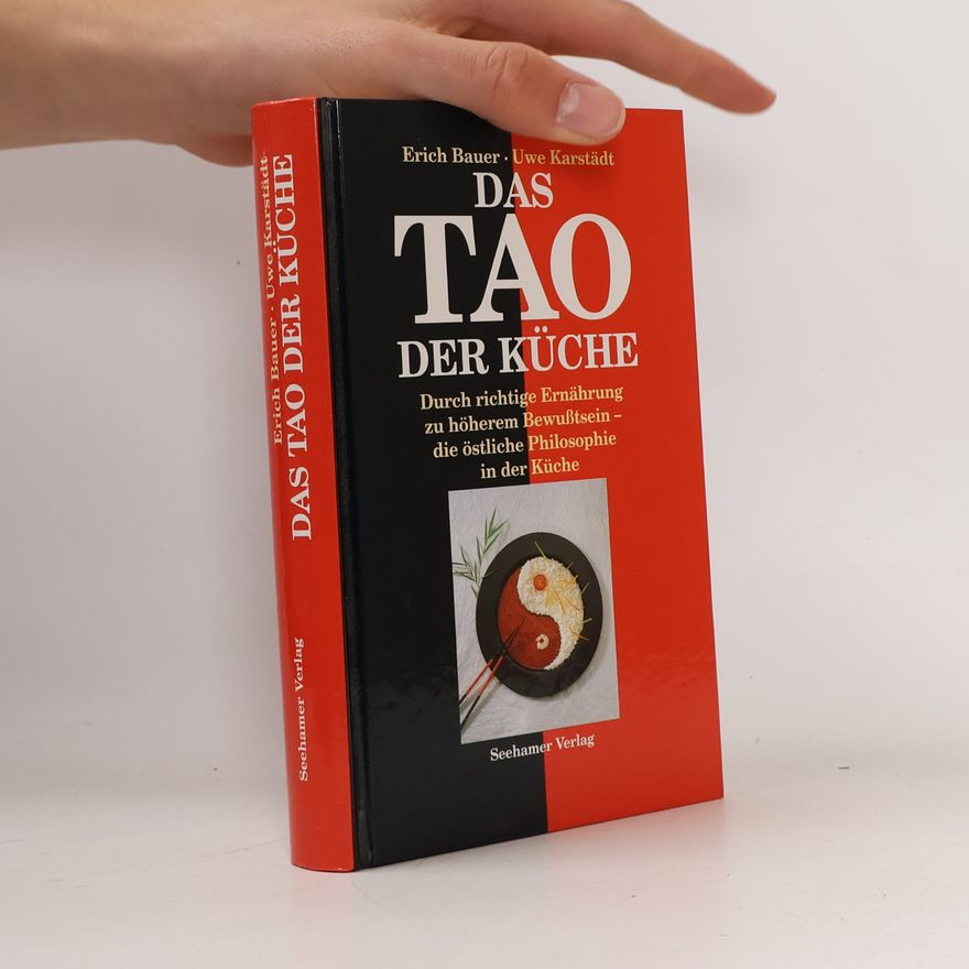 Erich Bauer Das Tao der Küche