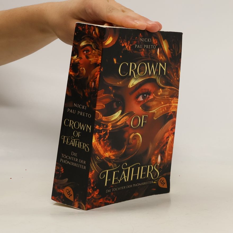Nicki Pau Preto Die Töchter der Phönixreiter – Crown of Feathers