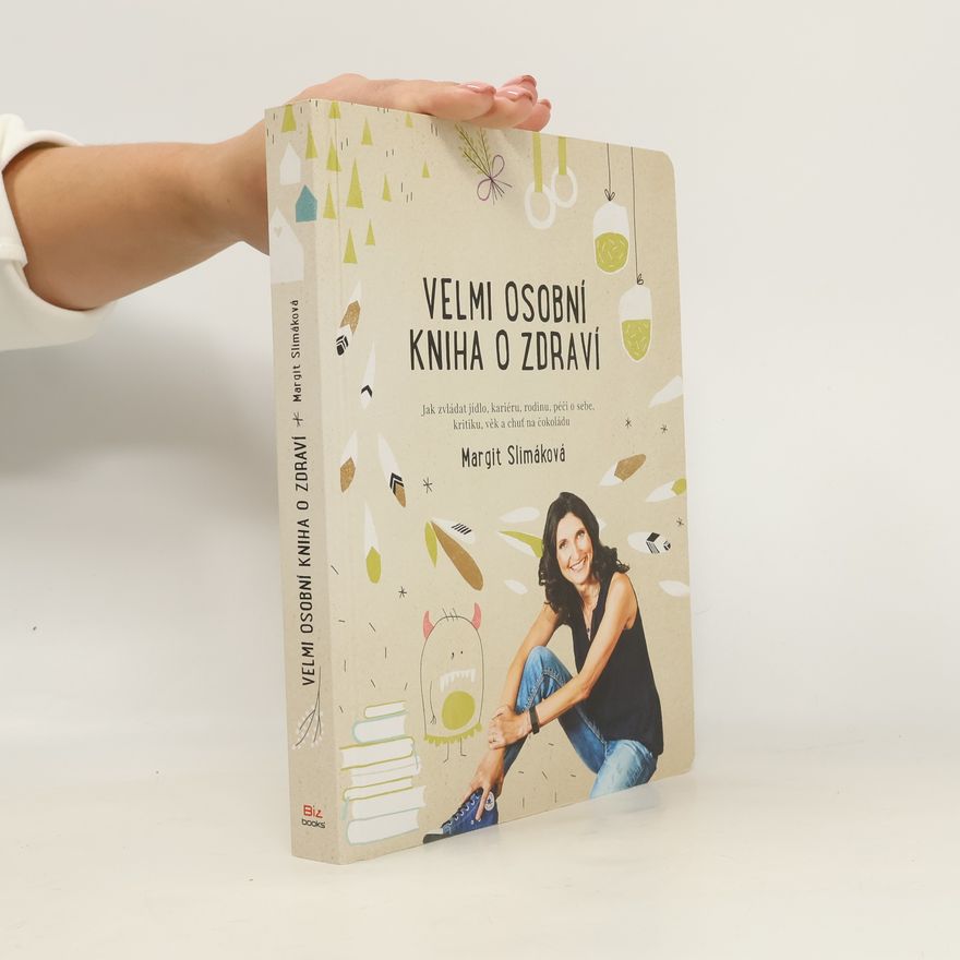 Margit Slimáková Velmi osobní kniha o zdraví