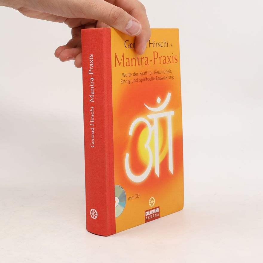 Gertrud Hirschi Mantra-Praxis