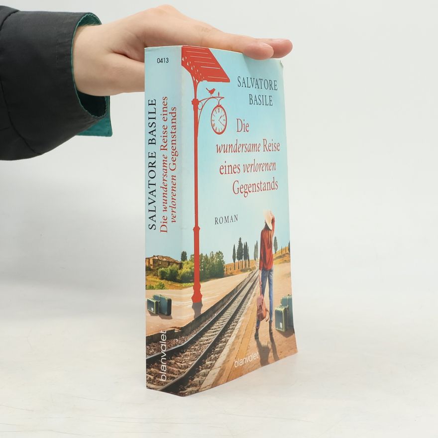 Salvatore Basile Die wundersame Reise eines verlorenen Gegenstands