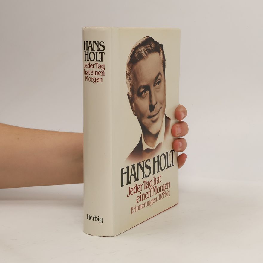 Hans Holt Jeder Tag hat einen Morgen