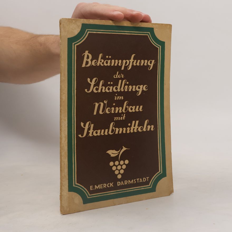 Autores varios Die Bekämpfung der wichtigsten Schädlinge des Weinbaues mit Cusaren, Dr. Sturms Heu- und Sauerwurmmittel (Esturmit) und Cusisa 1926