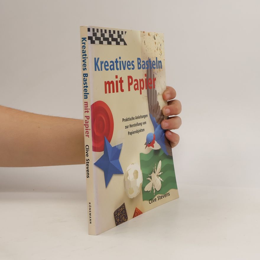 Clive Stevens Kreatives Basteln mit Papier