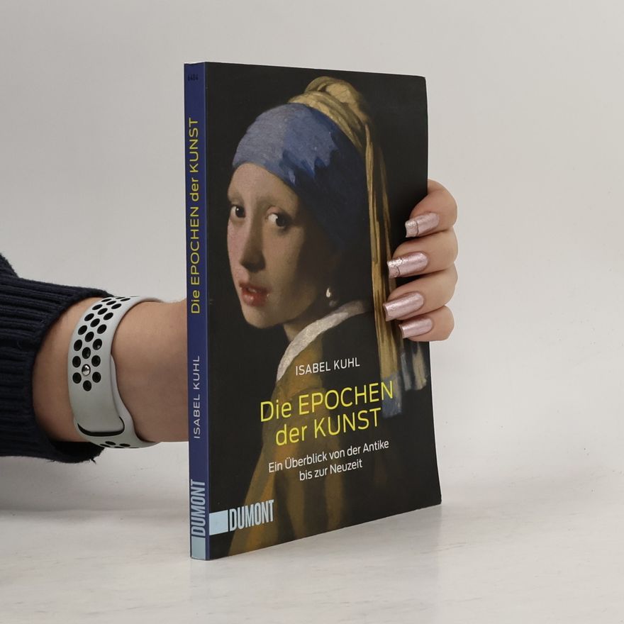 Isabel Kuhl Die Epochen der Kunst