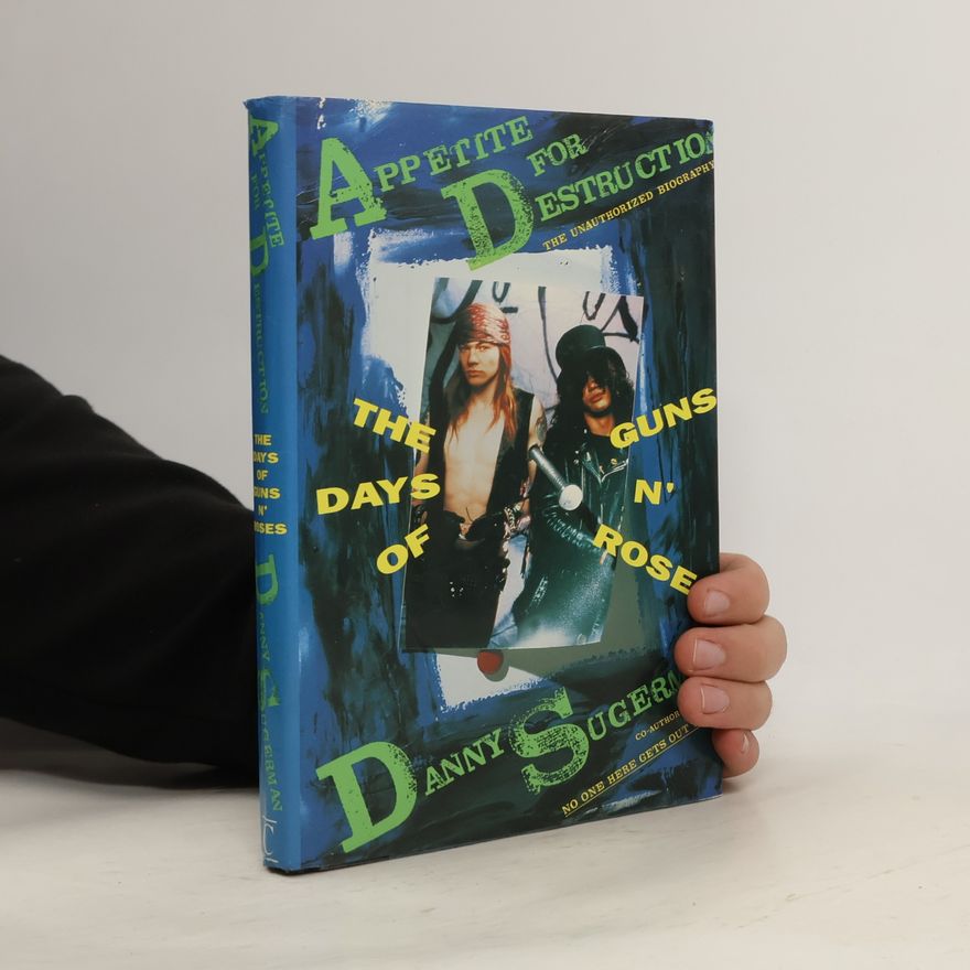 Daniel Sugerman Appetite for Destruction
