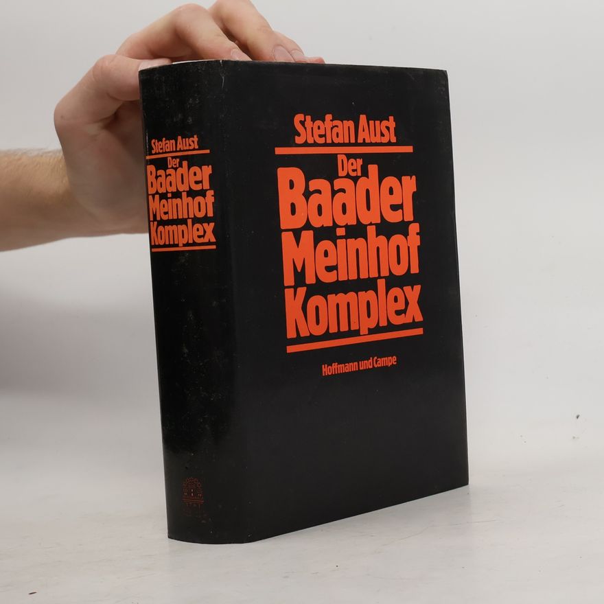 Stefan Aust Der Baader-Meinhof-Komplex