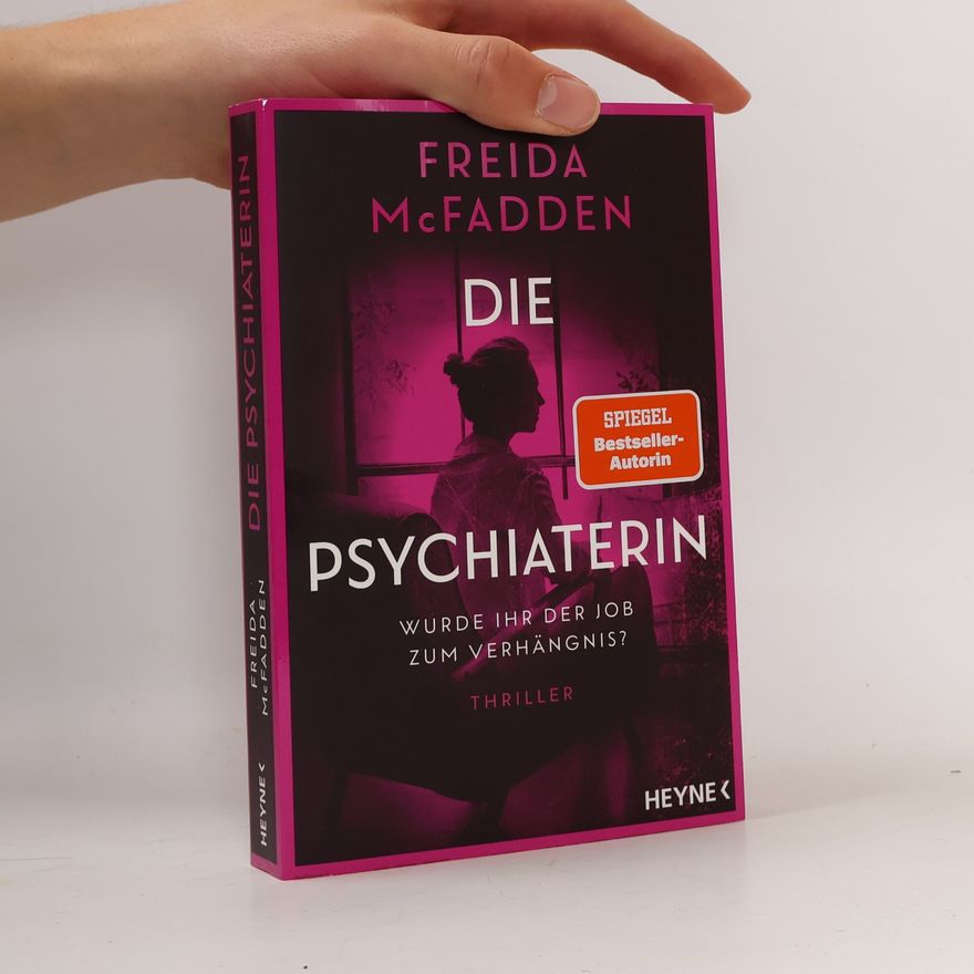 Freida McFadden Die Psychiaterin – Wurde ihr der Job zum Verhängnis?