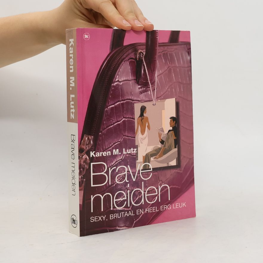 Karen M. Lutz Brave meiden