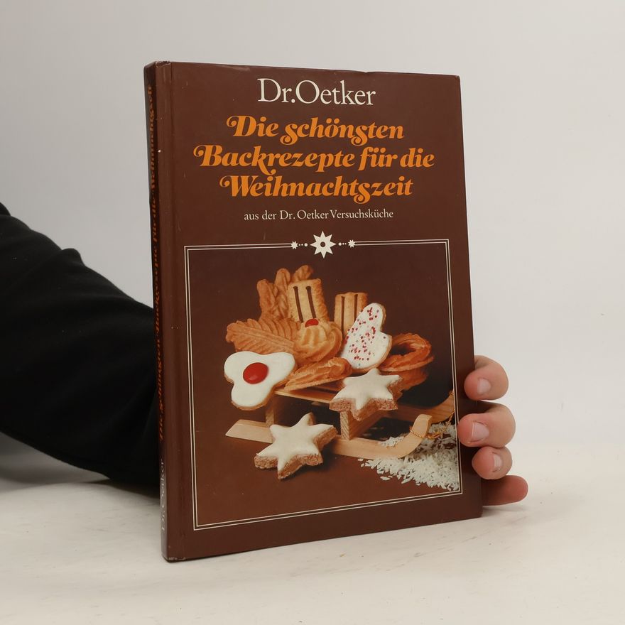 Dr.Oetker Die schönsten Backrezepte für die Weihnachtszeit