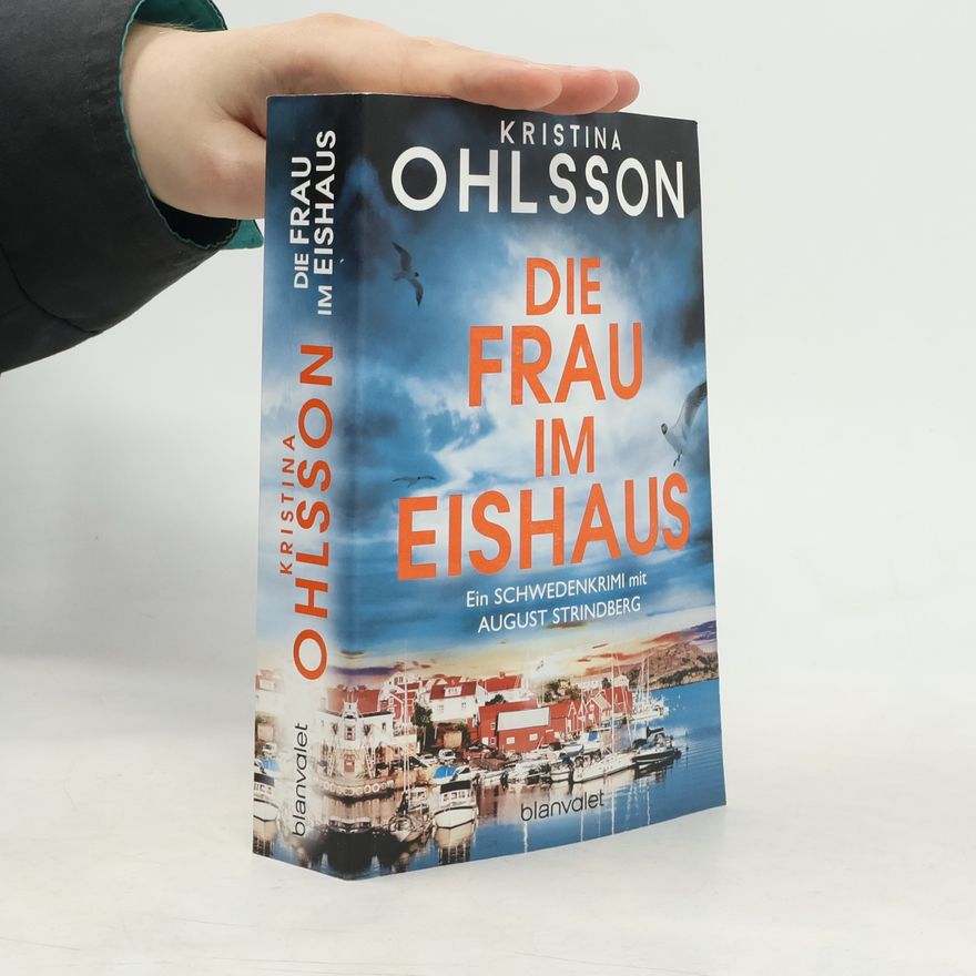 Kristina Ohlsson Die Frau im Eishaus
