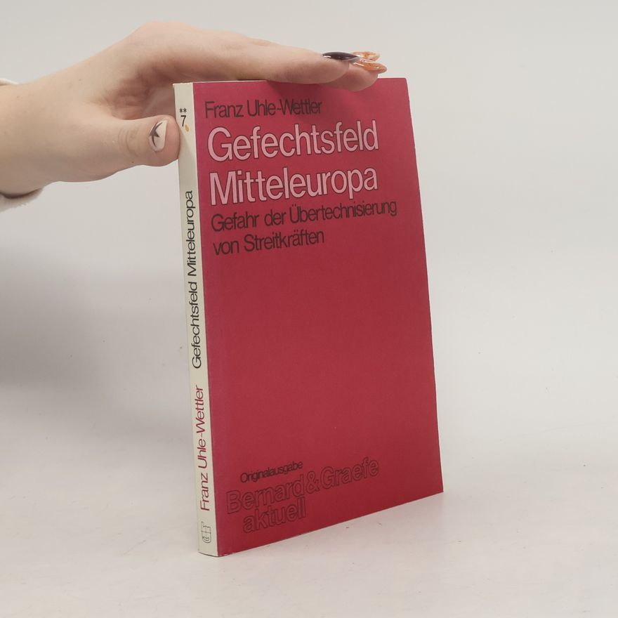 Franz Uhle-Wettler Gefechtsfeld Mitteleuropa