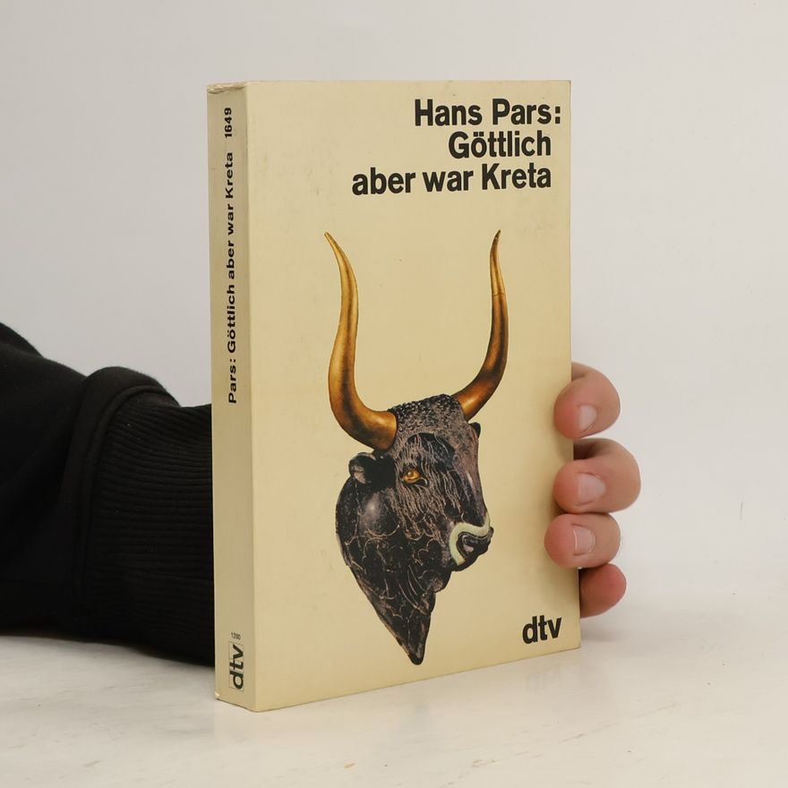 Pars Hans Göttlich aber war Kreta