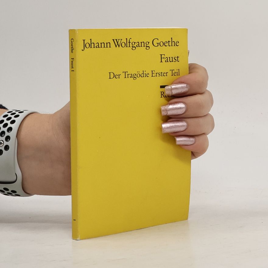 Johann Wolfgang von Goethe Faust : der Tragödie Erster teil