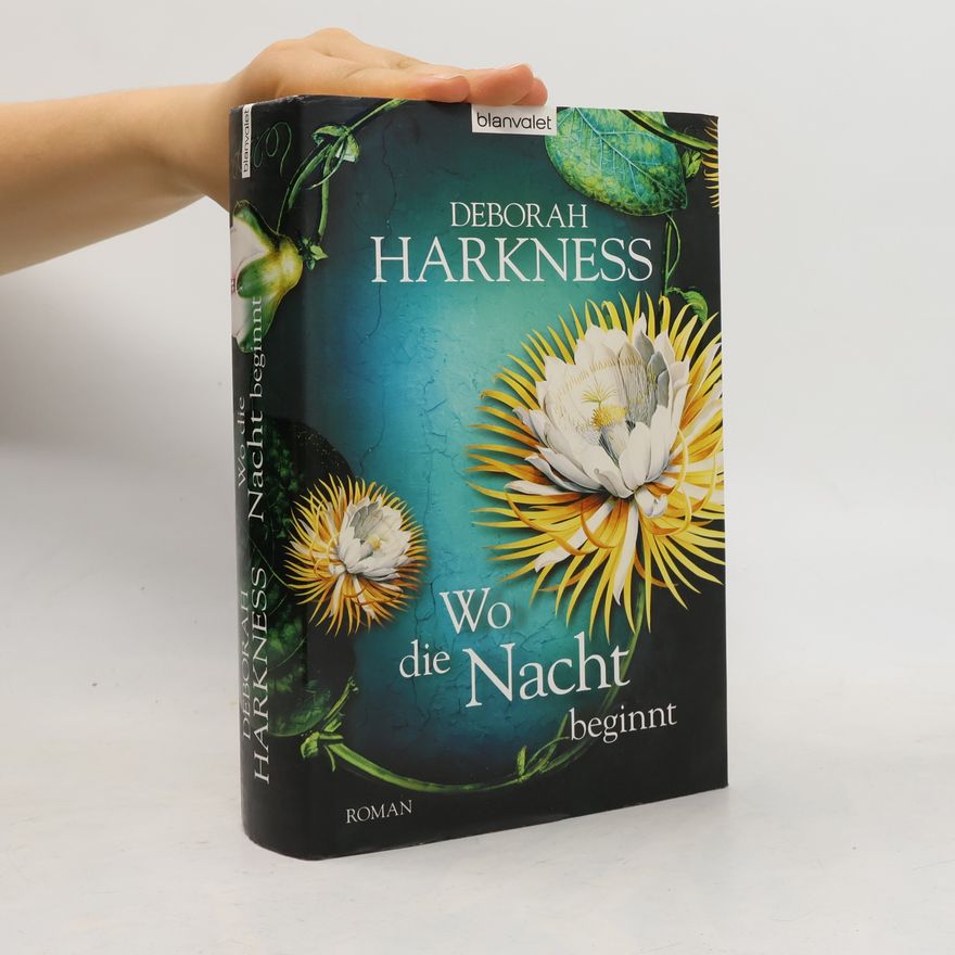 Deborah Harkness Wo die Nacht beginnt