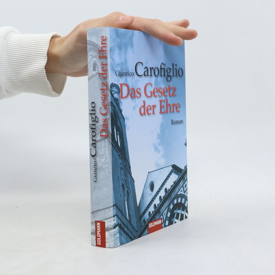 Gianrico Carofiglio Das Gesetz der Ehre