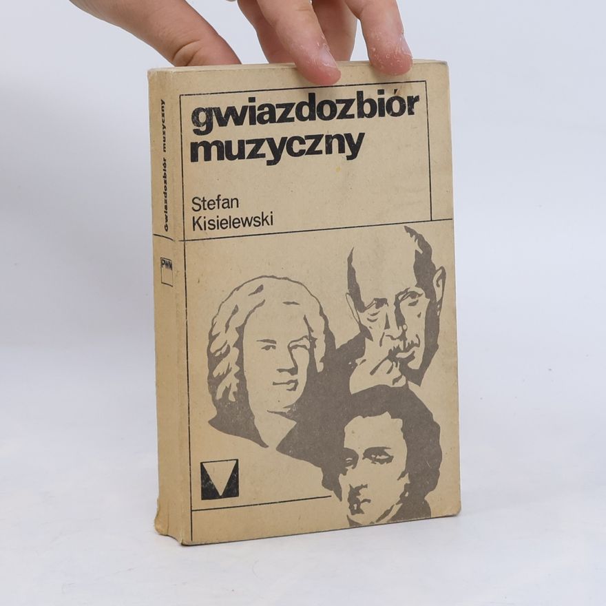 Stefan Kisielewski Gwiazdozbiór muzyczny
