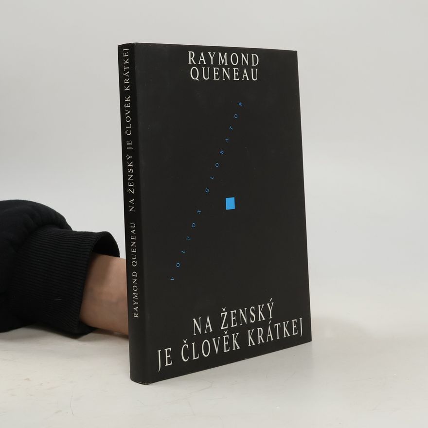 Raymond Queneau Na ženský je člověk krátkej