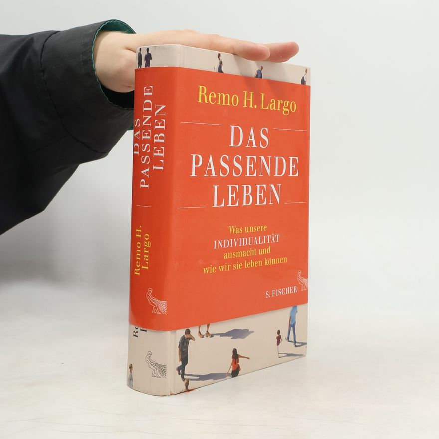 Remo H. Largo Das passende Leben