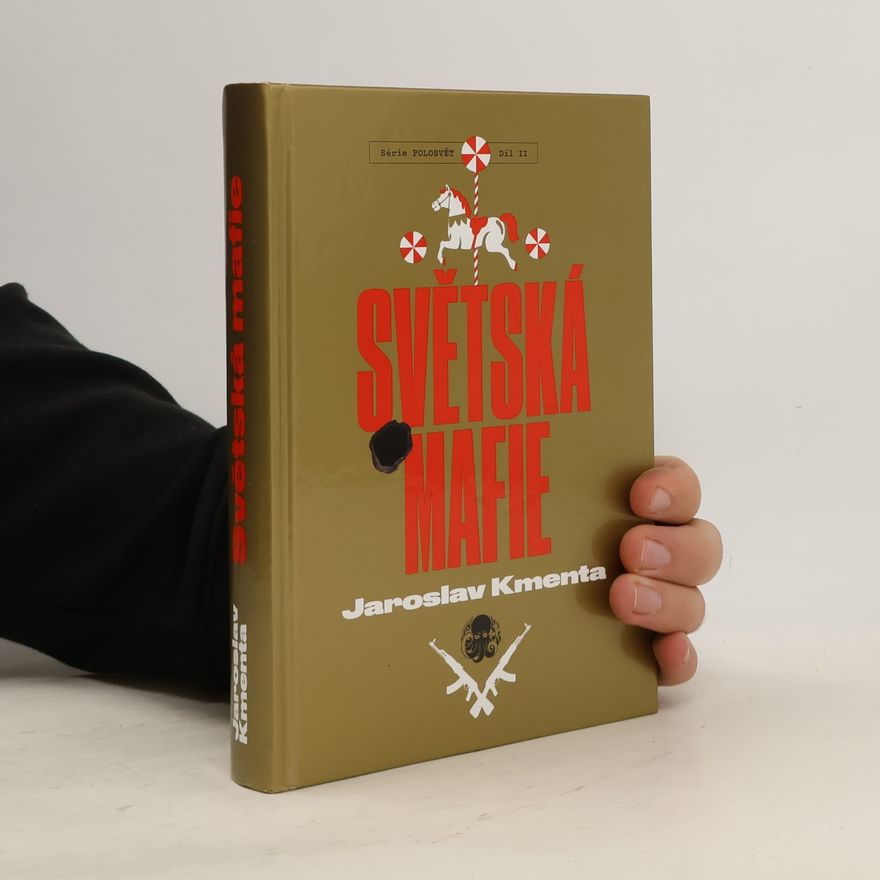 Jaroslav Kmenta Série Polosvět. Díl II, Světská mafie