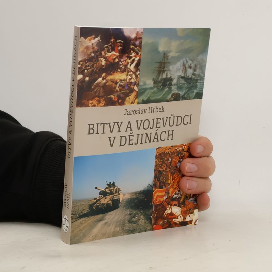 Jaroslav Hrbek Bitvy a vojevůdci v dějinách