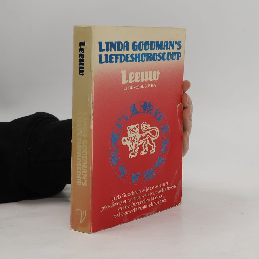 Linda Goodman Linda Goodman's liefdeshoroscoop: Leeuw