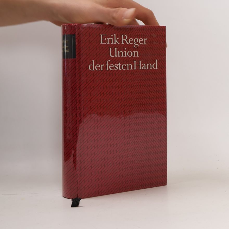 Erik Reger Union der festen Hand