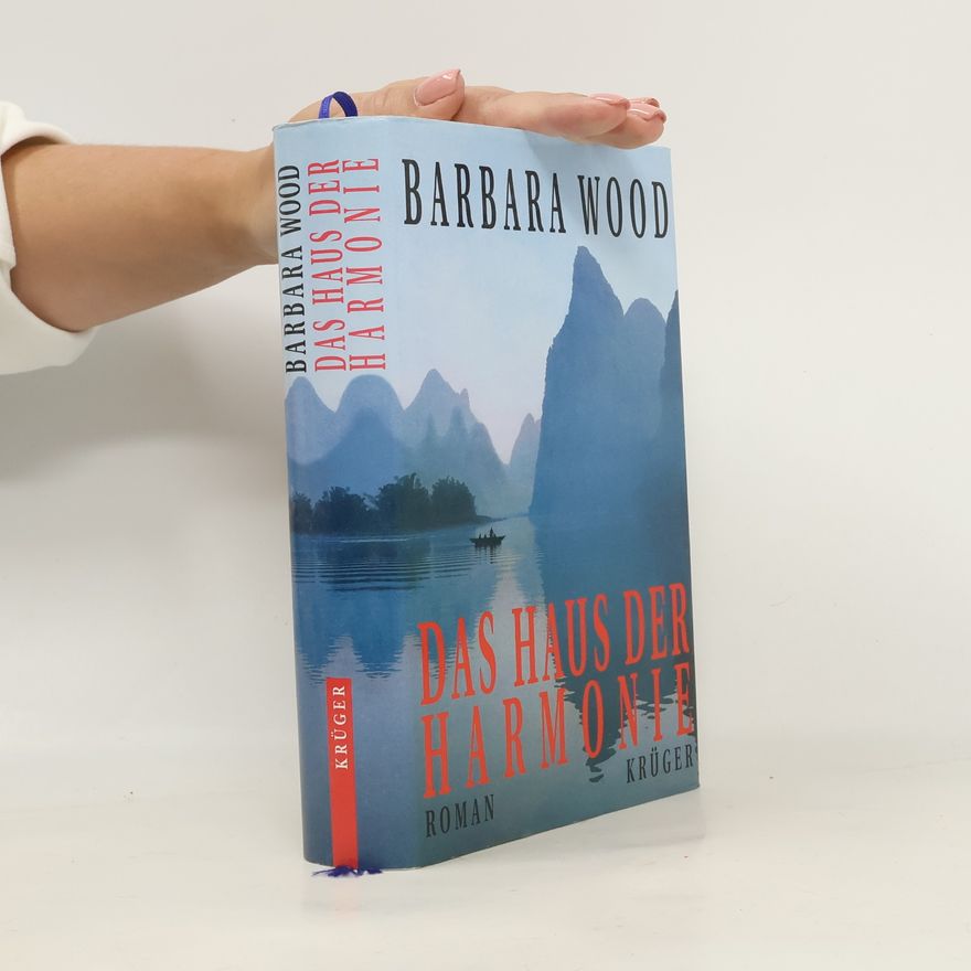 Barbara Wood Das Haus der Harmonie