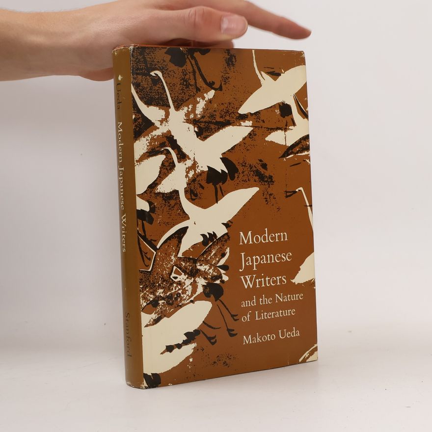 Makoto Ueda Modern Japanese Writers and the Nature of Literature