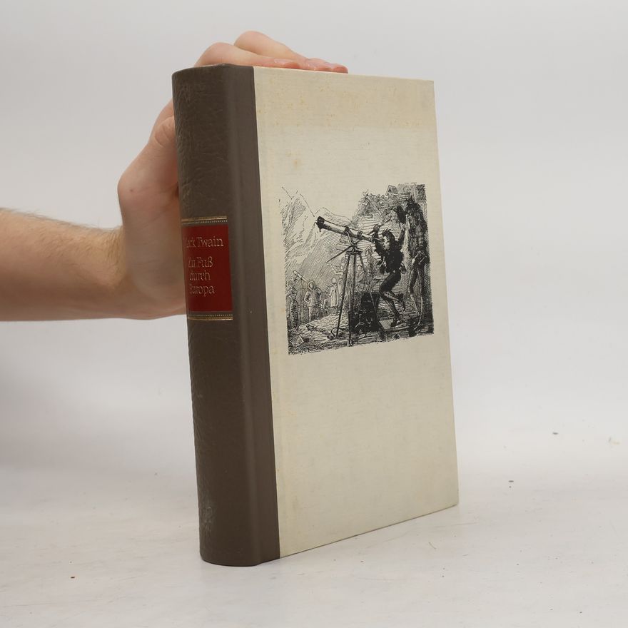 Mark Twain Zu Fuß durch Europa