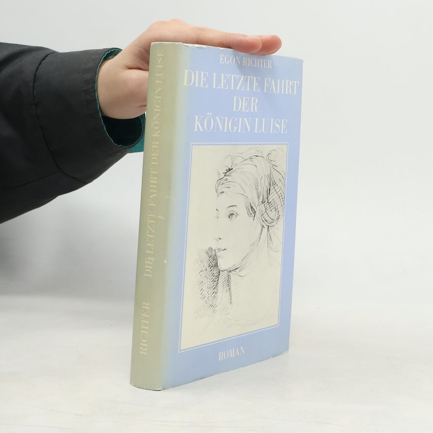 Egon Richter Die letzte Fahrt der Königin Luise