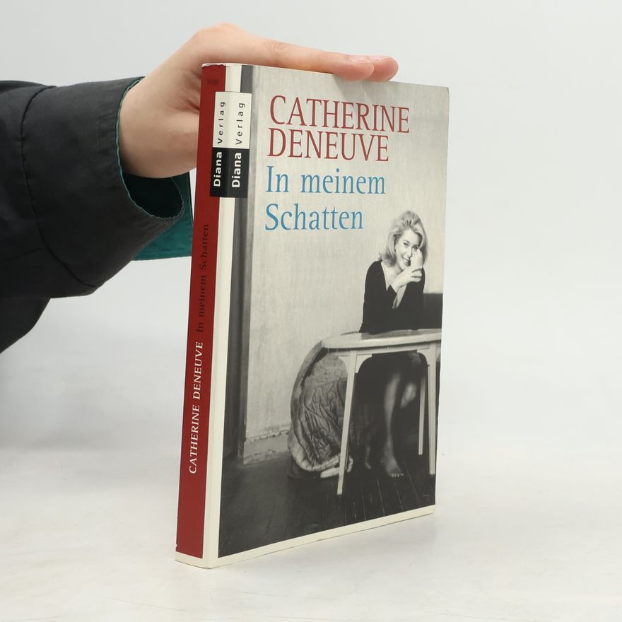 Catherine Deneuveová In meinem Schatten